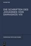 Die Schriften des Johannes von Damaskos VIII/4. Liber II: De rerum humanarum natura et statu