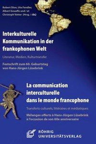 Interkulturelle Kommunikation in der frankophonen Welt / La communication interculturelle dans le monde francophone