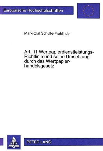 Art. 11 Wertpapierdienstleistungs-Richtlinie und seine Umsetzung durch das Wertpapierhandelsgesetz