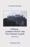 Salzburg - Goldener Hirsch oder Eine Nummer zu groß