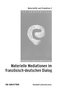 Materielle Mediationen im französisch-deutschen Dialog