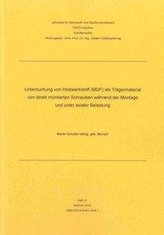 Untersuchung von Holzwerkstoff (MDF) als Trägermaterial von direkt montierten Schrauben während der Montage und unter axialer Be