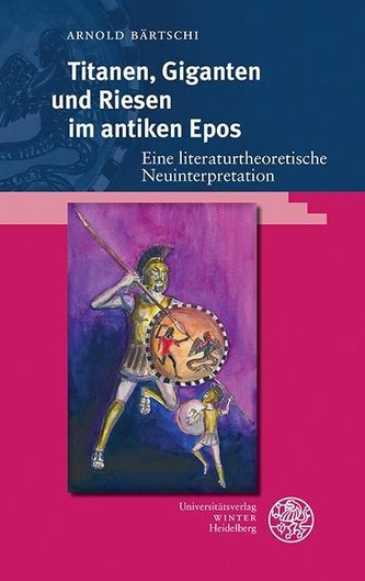 Titanen, Giganten und Riesen im antiken Epos