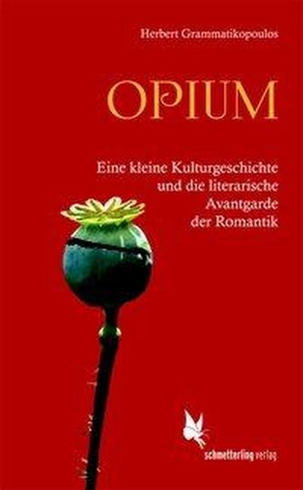 Opium und die literarische Avantgarde der Romantik