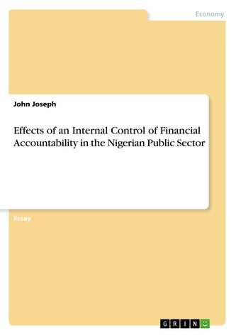 Effects of an Internal Control of Financial Accountability in the Nigerian Public Sector