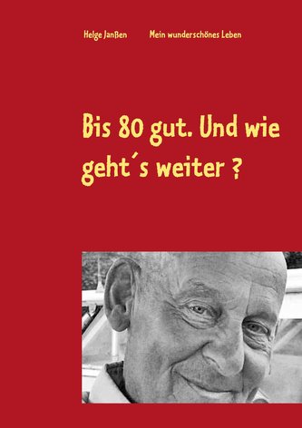 Bis 80 gut. Und wie geht´s weiter ?