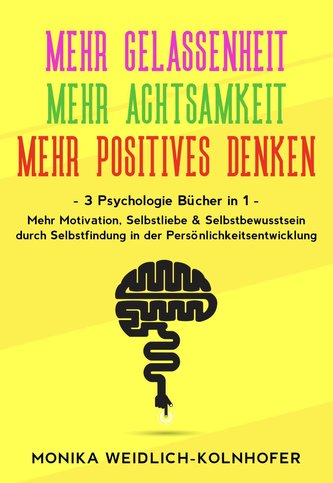 MEHR GELASSENHEIT | MEHR ACHTSAMKEIT | MEHR POSITIVES DENKEN