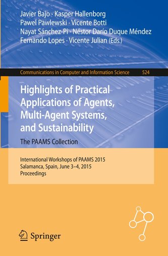 Highlights of Practical Applications of Agents, Multi-Agent Systems, and Sustainability - The PAAMS Collection