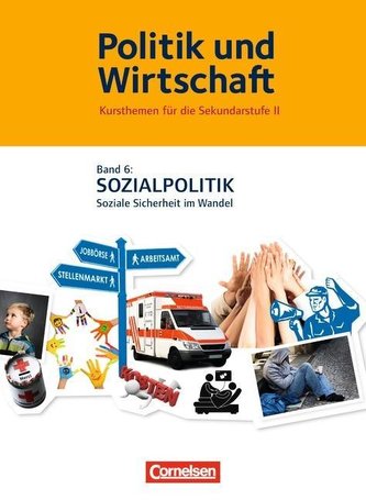 Politik und Wirtschaft  06. Sozialpolitik Schülerbuch