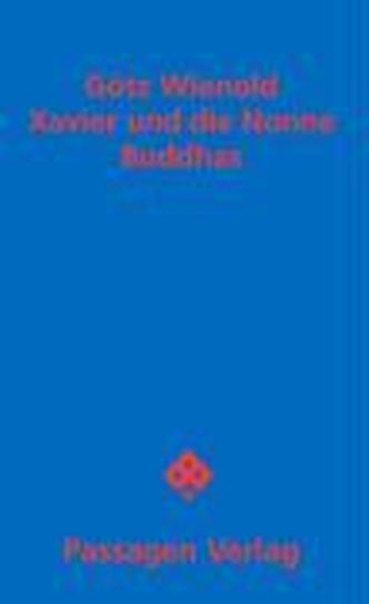 Xavier oder die Nonne Buddhas