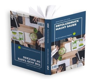 Erfolgsdruck macht sauer / The acid taste of success