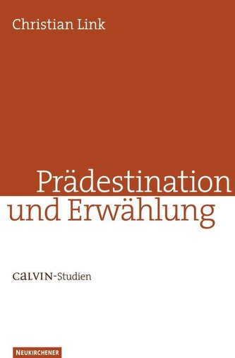 Prädestination und Erwählung