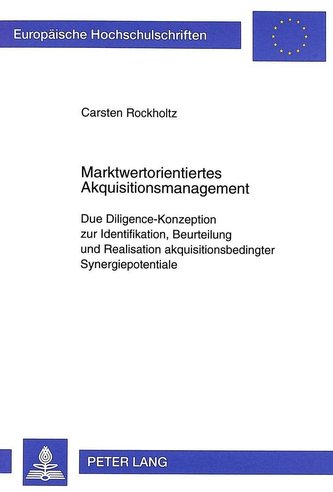 Marktwertorientiertes Akquisitionsmanagement