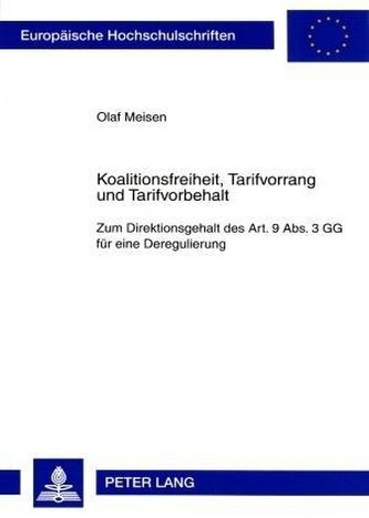 Koalitionsfreiheit, Tarifvorrang und Tarifvorbehalt