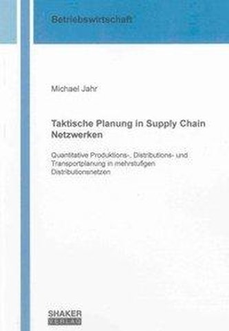 Taktische Planung in Supply Chain Netzwerken