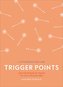 Trigger Points