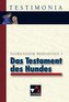 Das Testament des Hundes und andere Denkwürdigkeiten