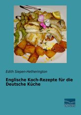 Englische Koch-Rezepte für die Deutsche Küche