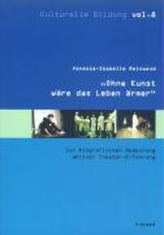 Ohne Kunste wäre das Leben ärmer