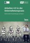 Arbeiten 4.0 in der Praxis