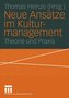 Neue Ansätze im Kulturmanagement