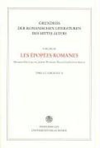 Grundriss der romanischen Literaturen des Mittelalters / Les épopées romanes