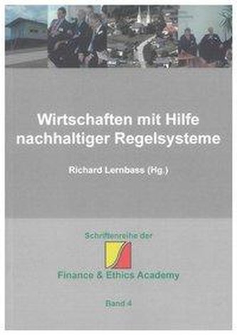 Wirtschaften mit Hilfe nachhaltiger Regelsysteme
