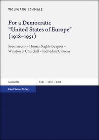 For a Democratic United States of Europe (1918-1951)