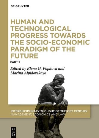 Human and Technological Progress Towards the Socio-Economic Paradigm of the Future, Part 1