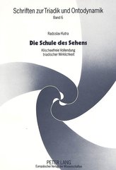 Die Schule des Sehens