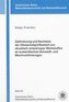 Optimierung und Nachweis der Ultraschallprüfbarkeit von akustisch anisotropen Werkstoffen an austenitischen Schweiß- und Mischve