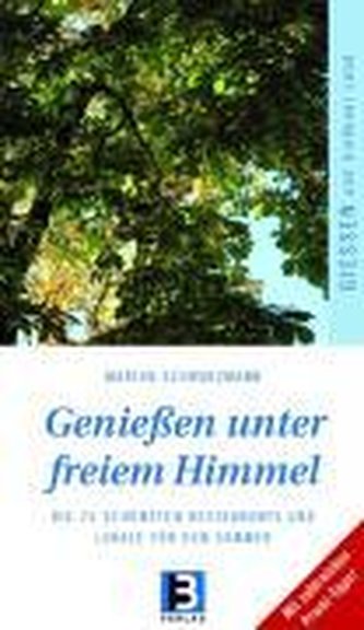 Genießen unter freiem Himmel - Gießen und Gießener Land