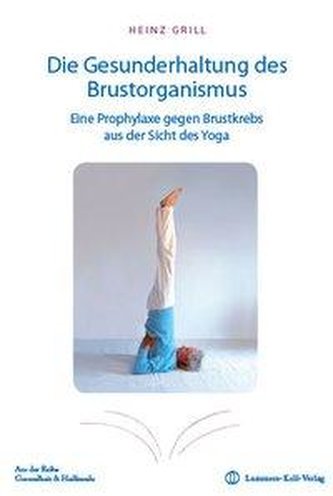 Die Gesunderhaltung des Brustorganismus