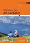 Wanderungen am Gardasee