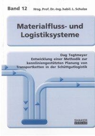 Entwicklung einer Methodik zur kennliniengestützten Planung von Transportketten in der Schüttgutlogistik