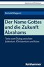 Der NAME Gottes und die Zukunft Abrahams
