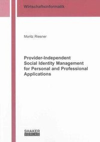Provider-Independent Social Identity Management for Personal and Professional Applications