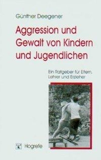 Aggression und Gewalt von Kindern und Jugendlichen