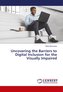 Uncovering the Barriers to Digital Inclusion for the Visually Impaired