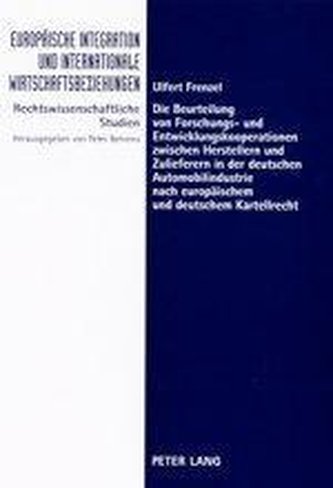 Die Beurteilung von Forschungs- und Entwicklungskooperationen zwischen Herstellern und Zulieferern in der deutschen Automobilind