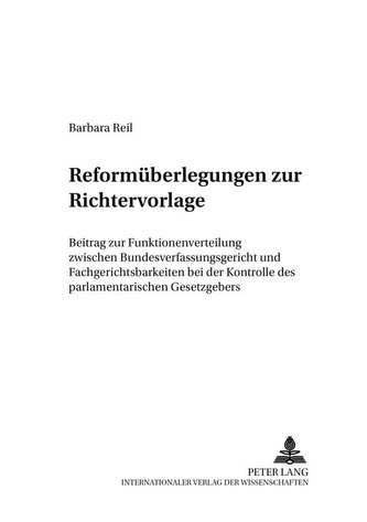 Reformüberlegungen zur Richtervorlage