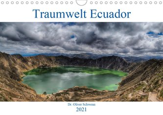 Traumwelt Ecuador (Wandkalender 2021 DIN A4 quer)