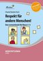 Respekt für andere Menschen (Set)