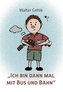 Ich bin dann mal mit Bus und Bahn
