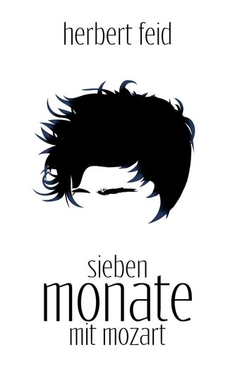 Sieben Monate mit Mozart