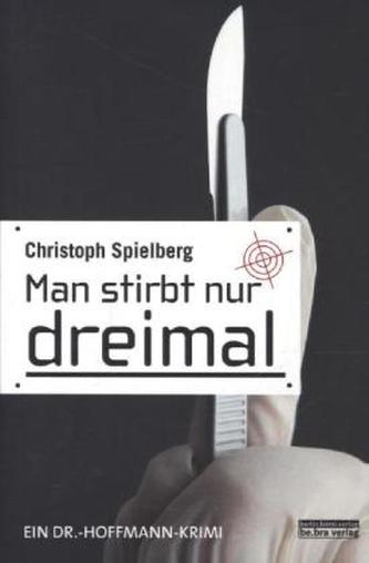 Man stirbt nur dreimal