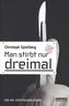 Man stirbt nur dreimal