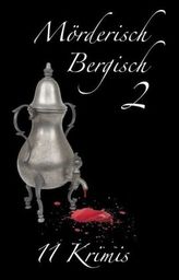 Mörderisch Bergisch. Tl.2
