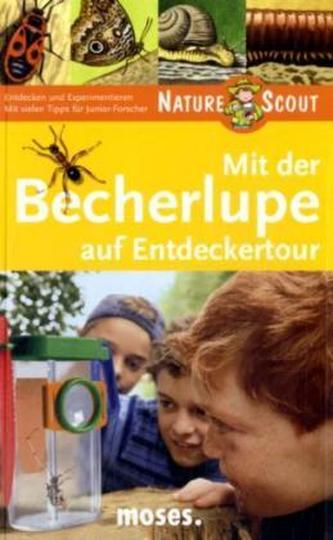 Mit der Becherlupe auf Entdeckertour