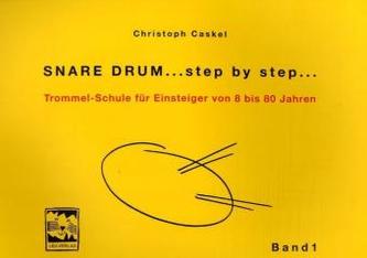 Snare Drum ... step by step. Bd.1